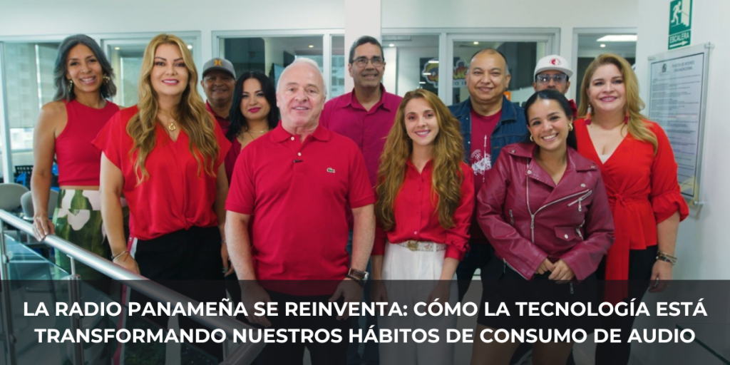 La Radio Panameña se Reinventa: Cómo la Tecnología Está Transformando Nuestros Hábitos de Consumo de Audio